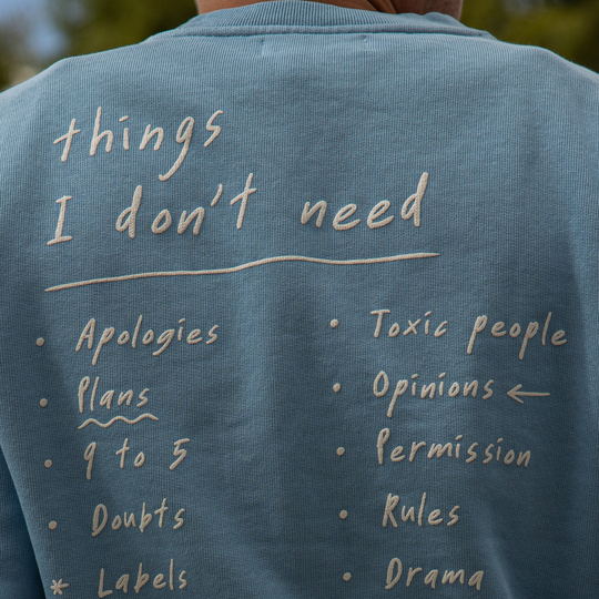 Sweatshirt I don’t need